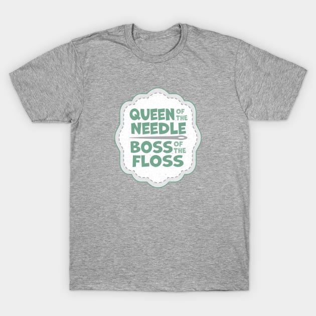 Queen of the Needle Boss of the Floss Teal T-Shirt by Cherry Hill Stitchery